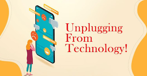 Unplugging from Technology