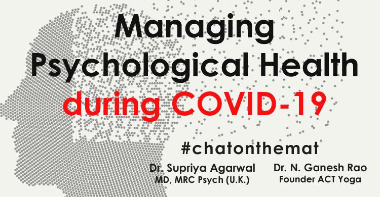 Managing Psychological Health During COVID-19